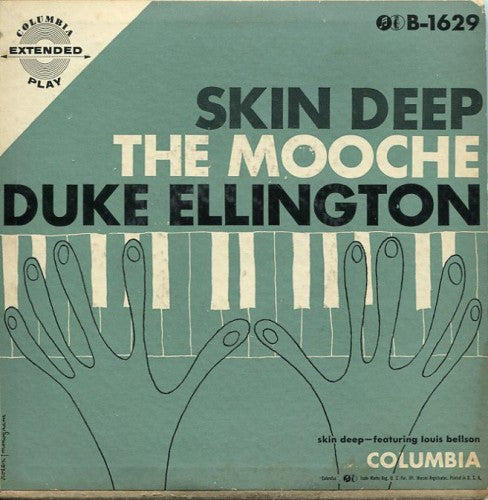 Duke Ellington - Skin Deep / The Mooche