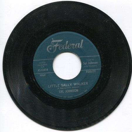 Syl Johnson - Little Sally Walker/ I Resign from Your love