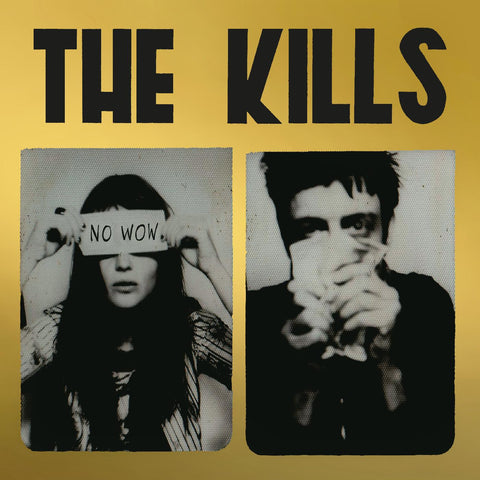 The Kills - No Wow - 2022 Tchad Blake mix on exclusive GOLD vinyl w/ download