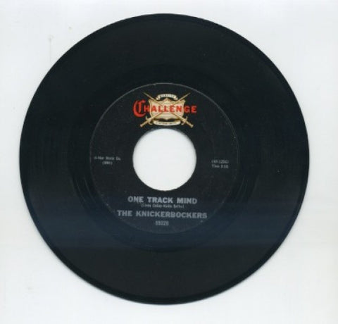 Knickerbockers - One Track Mind/ I Must Be Doing Something Right
