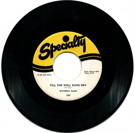 Wynona Carr - Should I Ever Love Again?/ Till The Well Runs Dry