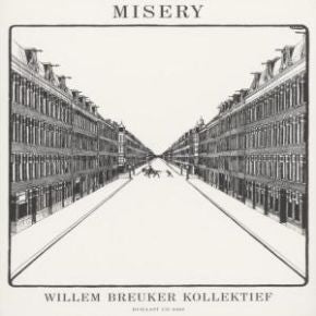 Willem Breuker Kollektief - Misery