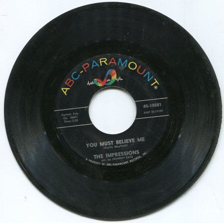Impressions - You Must Believe Me/ See the Real Me